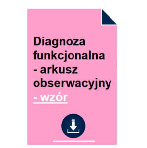 Diagnoza funkcjonalna - arkusz obserwacyjny - wzór