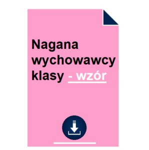 Nagana wychowawcy klasy - wzór