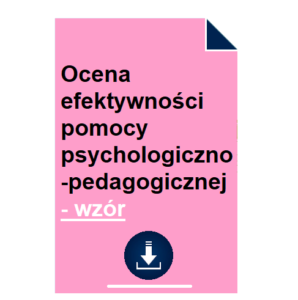 Ocena efektywności pomocy psychologiczno-pedagogicznej wzór