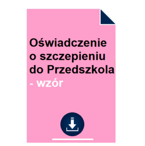 Oświadczenie o szczepieniu do Przedszkola - wzór