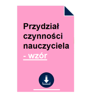 Przydział czynności nauczyciela - wzór