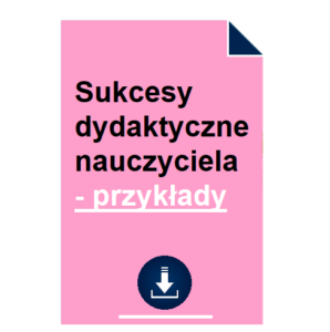 Sukcesy dydaktyczne nauczyciela - przykłady