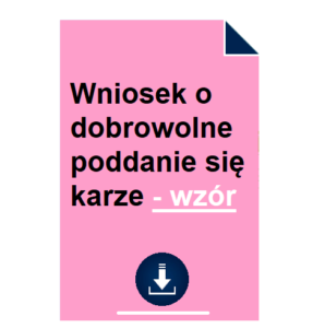 Wniosek o dobrowolne poddanie się karze - wzór
