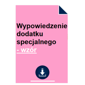 Wypowiedzenie dodatku specjalnego - wzór