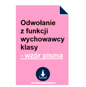 odwolanie-z-funkcji-wychowawcy-klasy-wzor-pisma