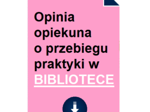 opinia-opiekuna-o-przebiegu-praktyki-w-bibliotece
