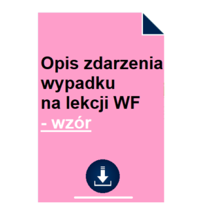 opis-zdarzenia-wypadku-na-lekcji-wf-wzor