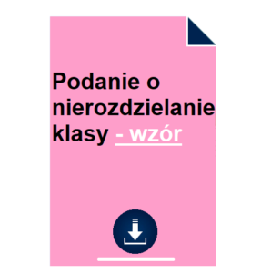 podanie-o-nierozdzielanie-klasy-wzor-pdf-doc