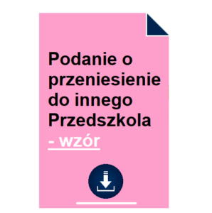 podanie-o-przeniesienie-do-innego-przedszkola-wzor