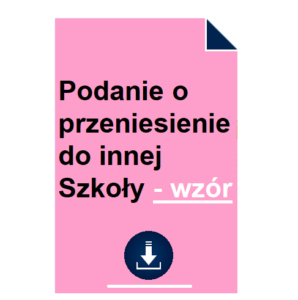 podanie-o-przeniesienie-do-innej-szkoly-wzor