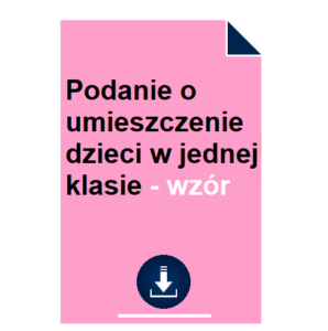 podanie-o-umieszczenie-dzieci-w-jednej-klasie-wzor