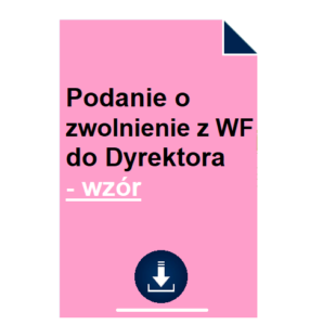podanie-o-zwolnienie-z-wf-do-dyrektora-wzor