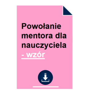 Powołanie mentora dla nauczyciela - wzór