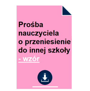 prosba-nauczyciela-o-przeniesienie-do-innej-szkoly-wzor