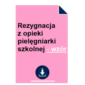 rezygnacja-z-opieki-pielegniarki-szkolnej-wzor