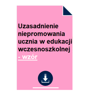 uzasadnienie-niepromowania-ucznia-w-edukacji-wczesnoszkolnej-wzor