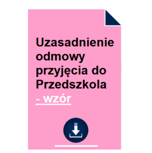 uzasadnienie-odmowy-przyjecia-do-przedszkola-wzor
