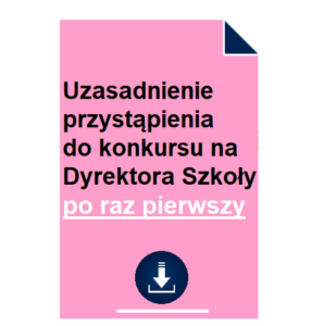 uzasadnienie-przystapienia-do-konkursu-na-dyrektora-szkoly-po-raz-pierwszy