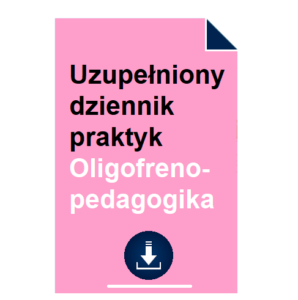 uzupelniony-dziennik-praktyk-oligofrenopedagogika-przyklad