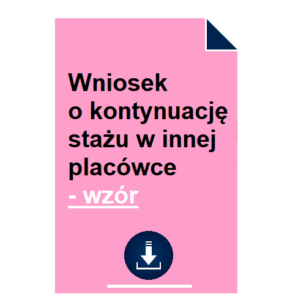 wniosek-o-kontynuacje-stazu-w-innej-placowce-wzor