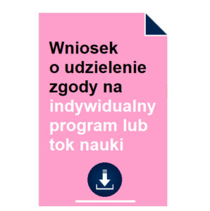 wniosek-o-udzielenie-zgody-na-indywidualny-program-lub-tok-nauki