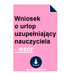 wniosek-o-urlop-uzupelniajacy-nauczyciela-wzor