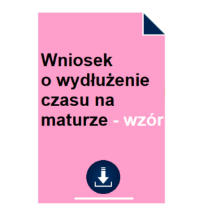 wniosek-o-wydluzenie-czasu-na-maturze-wzor