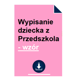 wypisanie-dziecka-z-przedszkola-wzor