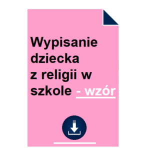 wypisanie-dziecka-z-religii-w-szkole-wzor