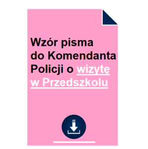 wzor-pisma-do-komendanta-policji-o-wizyte-w-przedszkolu
