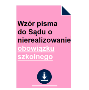 wzor-pisma-do-sadu-o-nierealizowanie-obowiazku-szkolnego